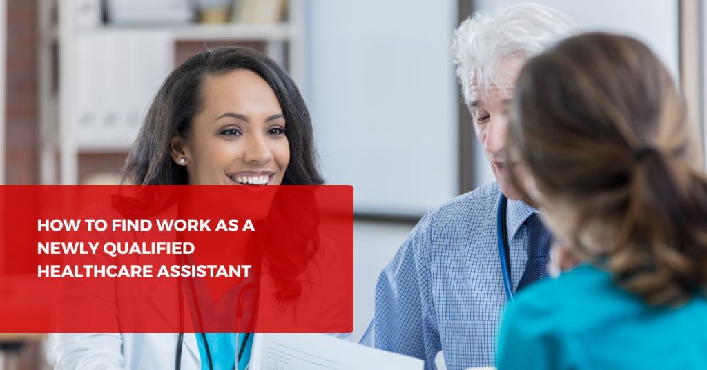 How to Find Work as a Newly Qualified Healthcare Assistant in Ireland