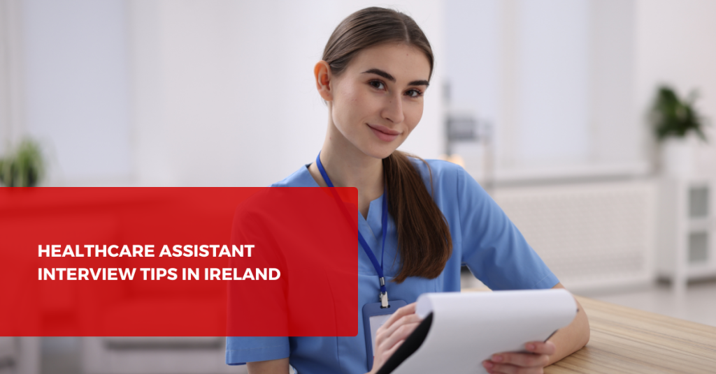 Healthcare Assistant Interview Tips in Ireland